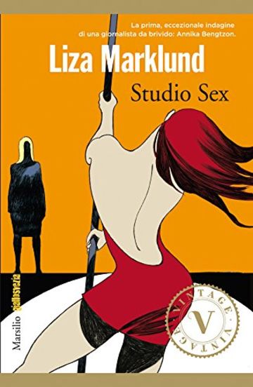 Studio Sex: La prima inchiesta di Annika Bengtzon (Vintage)